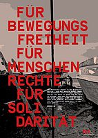 Für Bewegungsfreiheit, für Menschenrechte, für Solidarität