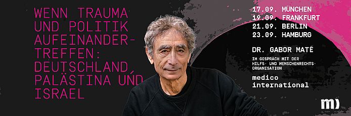 Veranstaltungsreihe Dr. Gabor Maté im Gespräch mit medico international, September 2026