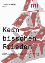 Kein bisschen Frieden - medico rundschreiben 04/2023 Kein bisschen Frieden - medico rundschreiben 04/2023