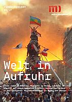 medico-Rundschreiben 04/2019: Welt in Aufruhr medico-Rundschreiben 04/2019: Welt in Aufruhr
