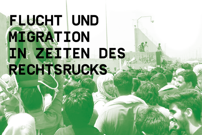 Titelbild Veranstaltung Flucht und Migration in Zeiten des Rechtsrucks