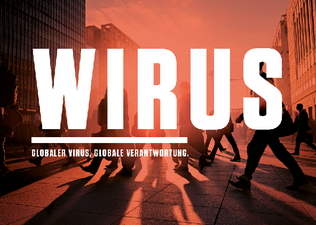 WIRUS - Globaler Virus, globale Verantwortung WIRUS - Globaler Virus, globale Verantwortung