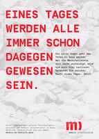 Eines Tages werden alle immer schon dagegen gewesen sein.