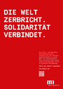 Die Welt zerbricht. Solidarität verbindet. medico-Plaktat DIN A2